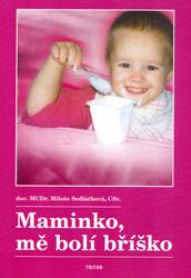 Maminko mě bolí bříško
