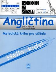 Angličtina pro 3.ročník základní školy Metodická příručka pro učitele