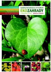 Kompletní návod k vytvoření Ekozahrady a rodového statku