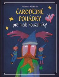 Čarodějné pohádky pro malé kouzelníky