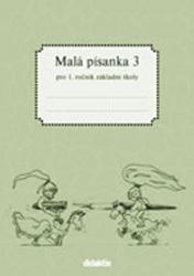 Malá písanka 3 pro 1. ročník základní školy