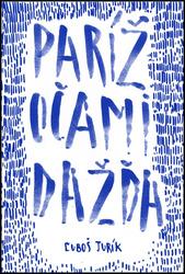Paríž očami dažďa