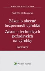Zákon o obecné bezpečnosti výrobků Zákon o technických požadavcích na výrobky