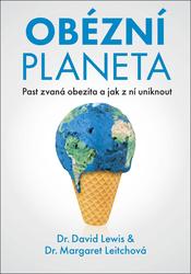 Obézní planeta - Past zvaná obezita a jak z ní uniknout