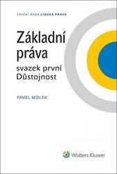 Základní práva svazek první Důstojnost
