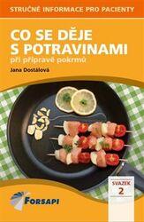 Co se děje s potravinami při přípravě pokrmů
