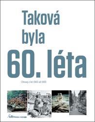 Taková byla 60. léta