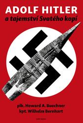 Adolf Hitler a tajemství svatého kopí - neuveden