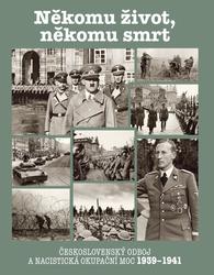 Někomu život, někomu smrt 1939-1941