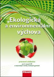 Ekologická a environmentální výchova Pracovní učebnice