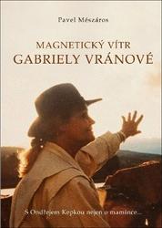 Magnetický vítr Gabriely Vránové
