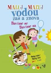 Maluj vodou zas a znova Bavíme se