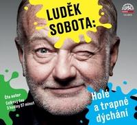 Luděk Sobota: Holé a trapné dýchání