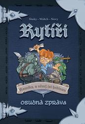 Rytíři Osudná zpráva