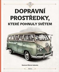 Dopravní prostředky, které pohnuly světem