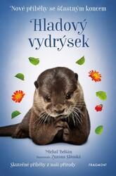 Nové příběhy se šťastným koncem Hladový vydrýsek