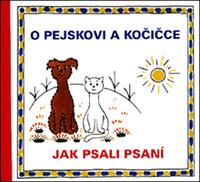 O pejskovi a kočičce Jak psali psaní