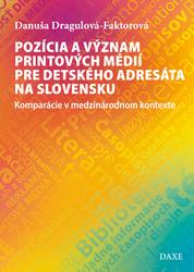 Pozícia a význam printových médií pre detského adresáta na Slovensku