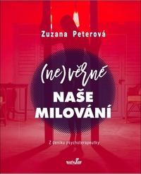 (Ne)věrné naše milování