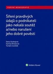 Šíření pravdivých údajů o podnikateli jako nekalá soutěž
