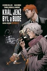 Král, jenž byl a bude
