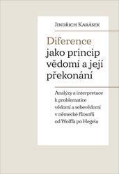 Diference jako princip vědomí a její překonání