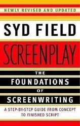 Screenplay: The Foundations of Screenwriting