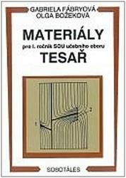 Materiály pro I. ročník SOU učebního oboru Tesař