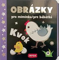 Obrázky pro miminka/pre bábätká Kvok