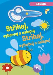 Stříhej, vybarvuj a nalepuj/Strihaj, vyfarbuj a nalepuj Farma