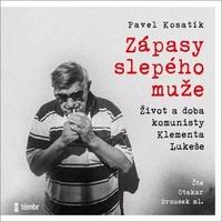 Klement Lukeš Příběh slepého chartisty