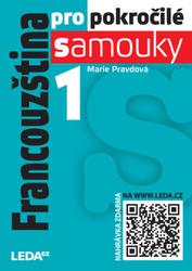 Francouzština pro pokročilé samouky 1. díl