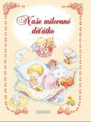 Naše milované děťátko