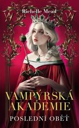 Vampýrská akademie 6 Poslední oběť