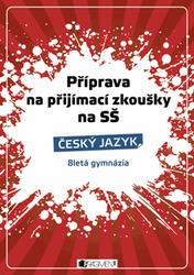 Příprava na přijímací zkoušky na SŠ Český jazyk