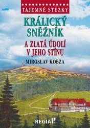 Králický Sněžník a zlatá údolí v jeho stínu