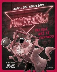 Podvraťáci Falšuj, než tě chytnou