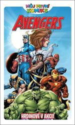 Můj první komiks Avengers Hrdinové v akci!