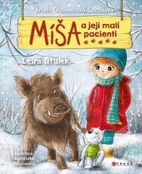 Míša a její malí pacienti Lesní útulek