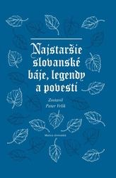 Najstaršie slovanské báje, legendy a povesti