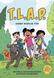 T.L.A.P. Gabby buduje tým