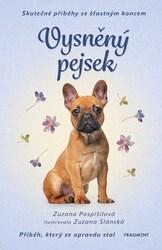Skutečné příběhy se šťastným koncem Vysněný pejsek