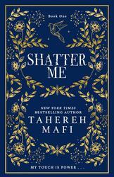 Shatter Me. Collectors Edition