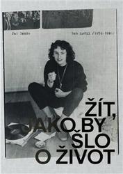 Žít, jako by šlo o život