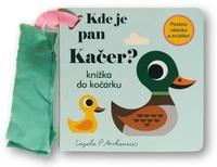 Kde je pan Kačer? Knížka do kočárku