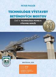 Technológie výstavby betónových mostov