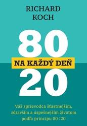 80 : 20 na každý deň