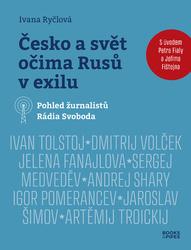 Česko a svět očima Rusů v exilu