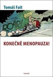 Konečně menopauza!