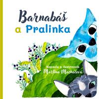 Barnabáš a Pralinka